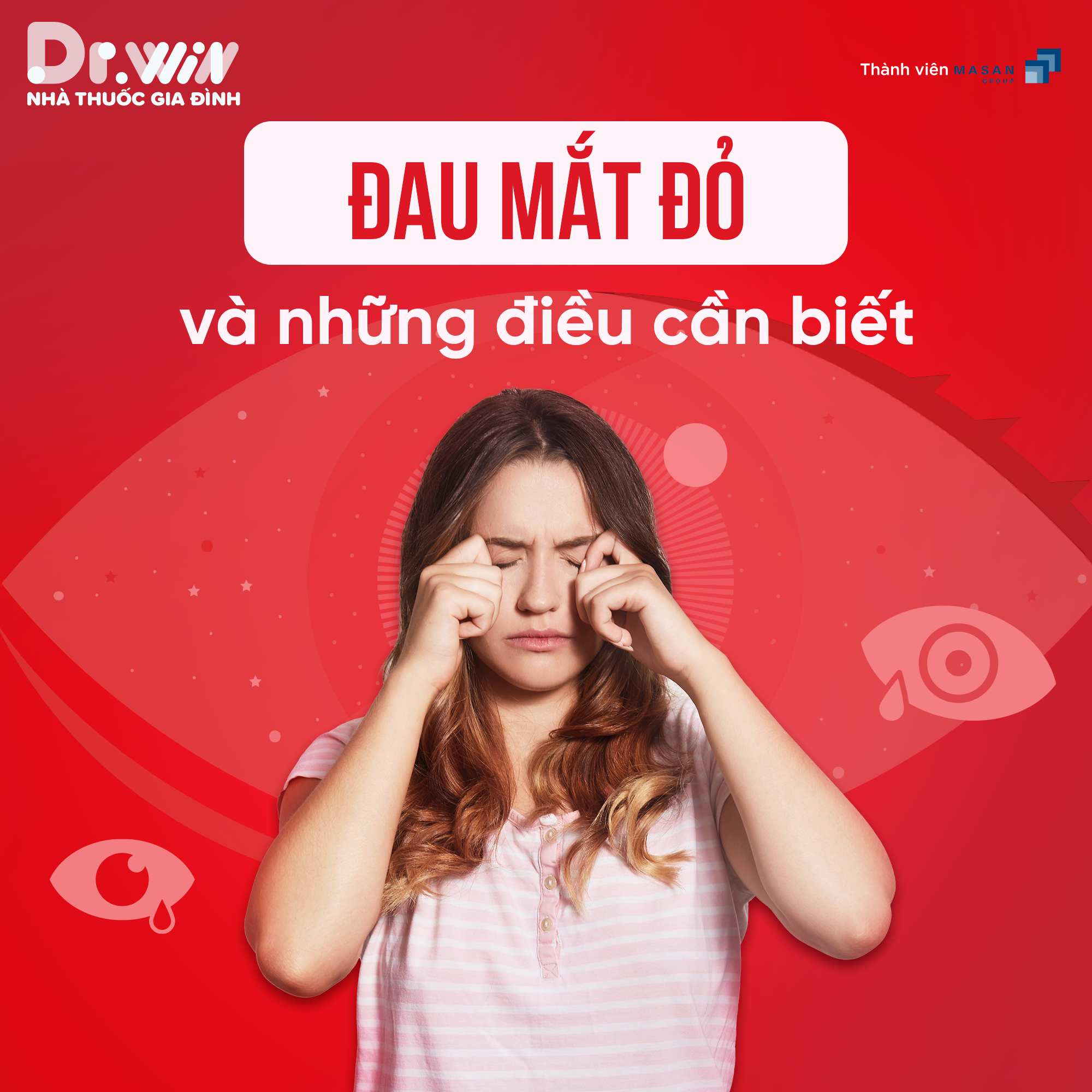 ĐAU MẮT ĐỎ VÀ NHỮNG ĐIỀU CẦN BIẾT 1