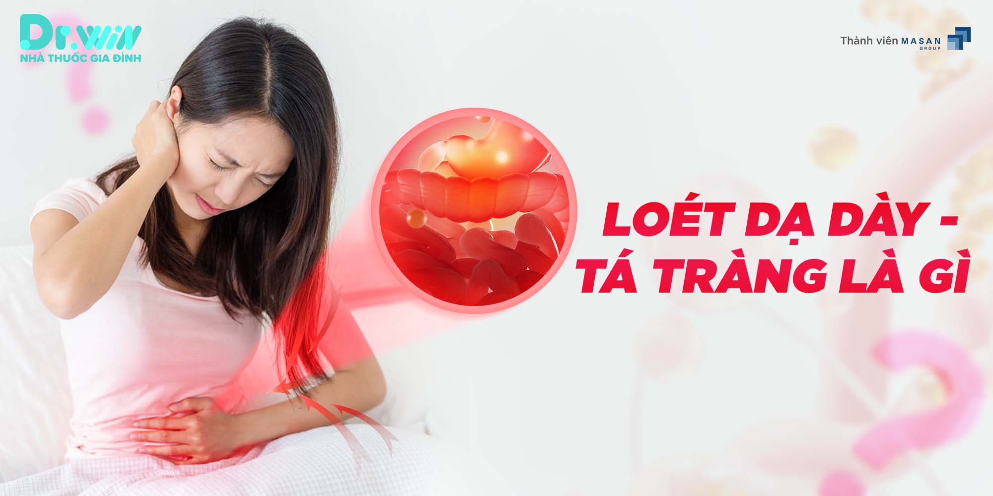 LOÉT DẠ DÀY – TÁ TRÀNG 1