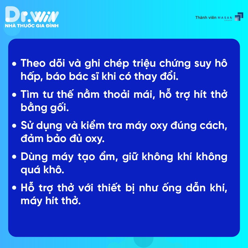 NHỮNG LƯU Ý KHI CHĂM SÓC SỨC KHOẺ NGƯỜI BỊ SUY HÔ HẤP - 3