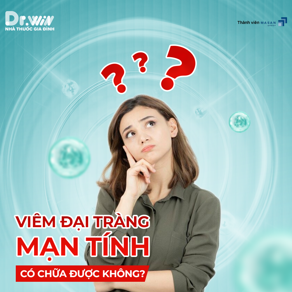 VIÊM ĐẠI TRÀNG MẠN TÍNH VÀ NHỮNG ĐIỀU CẦN  BIẾT 5